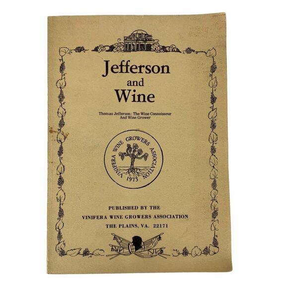 Jefferson and Wine Volume III by R De Treville Lawrence Signed Paperback 1976 - Picture 1 of 4